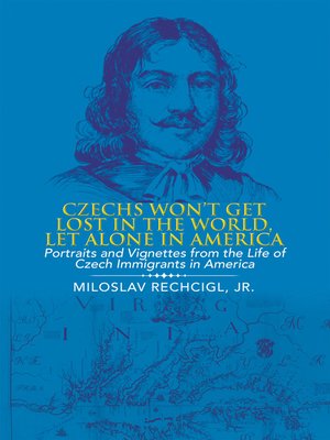 cover image of Czechs Won't Get Lost in the World, Let Alone in America